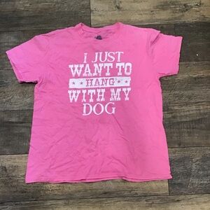 “I Just Want To Hang With My Dog” Farm to Market TShirt size Large